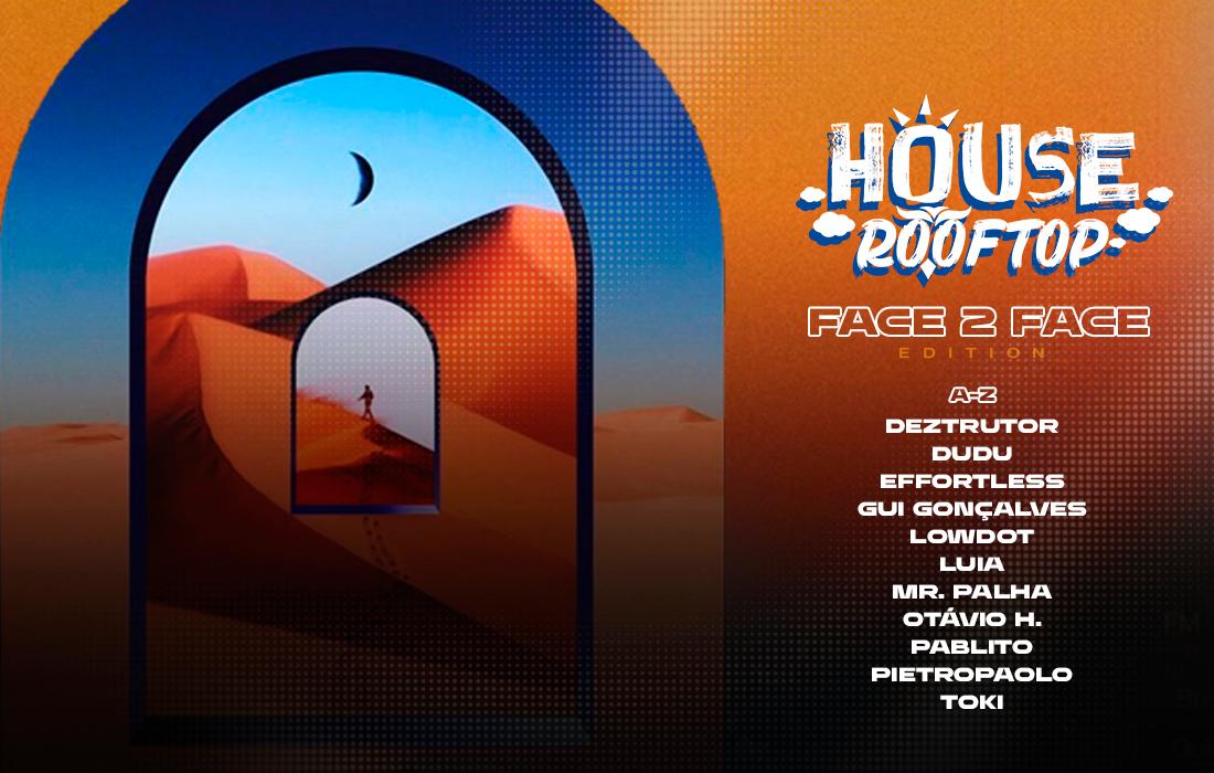 HOUSE ROOFTOP - FACE 2 FACE EDITION